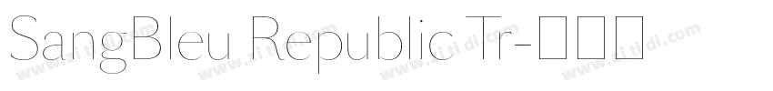 SangBleu Republic Tr字体转换